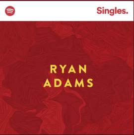 Spotify Singles Session by Ryan Adams from PAX-AM (cat. no. 